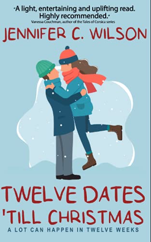 Stock image for Twelve Dates 'Till Christmas: An "uplifting" Christmas romance novella for sale by Bahamut Media