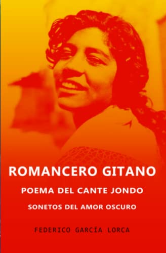 Stock image for Romancero Gitano, Sonetos del amor oscuro y Poema del cante jondo for sale by GreatBookPrices