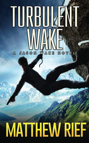 

Turbulent Wake: A Jason Wake Novel