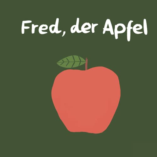9798468441664: Fred, der Apfel (German Edition)