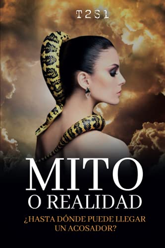 Stock image for Mito o Realidad: ¿Hasta d nde puede llegar un acosador? for sale by Ria Christie Collections