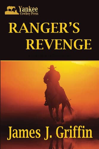9798468563304: Ranger's Revenge: A Texas Ranger Jim Blawcyzk Story