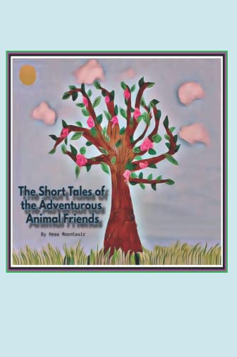 Stock image for Short Tales of the Adventurous Animal Friends for sale by PBShop.store US