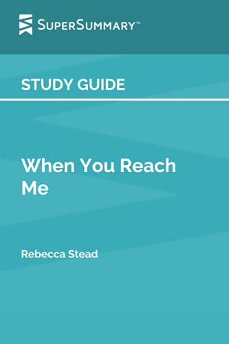 Beispielbild fr Study Guide: When You Reach Me by Rebecca Stead (SuperSummary) zum Verkauf von Better World Books