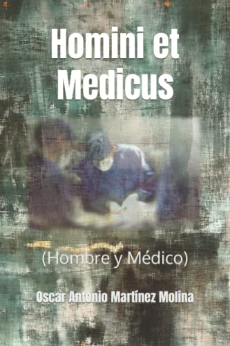 9798470174758: Homini et Medicus: (Hombre y Mdico) (Spanish Edition)