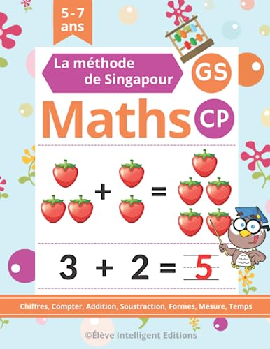 Image d'archives pour Maths Singapour GS CP: 110 Pages d'Exercices de Maths Maternelle GS CP. Chiffres, Compter, Addition, Soustraction, Mesure et bien plus encore (Cahier de Maths GS CP) mis en vente par medimops