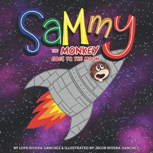 Imagen de archivo de Sammy The Monkey Goes To The Moon a la venta por Big River Books