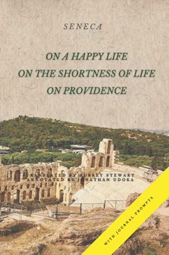 Imagen de archivo de On a Happy Life, On the Shortness of Life, and On Providence a la venta por PBShop.store US