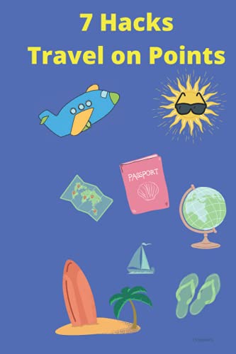 Stock image for 7 Hacks Travel on Points for sale by Ria Christie Collections