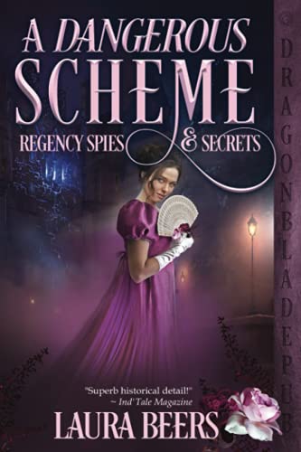 Beispielbild fr A Dangerous Scheme (Regency Spies & Secrets) zum Verkauf von Better World Books