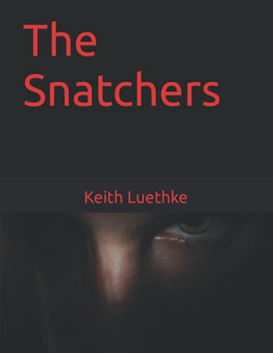 Imagen de archivo de The Snatchers a la venta por Ria Christie Collections