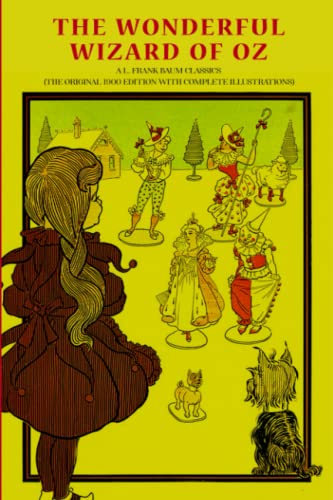 Stock image for The Wonderful Wizard of OZ: A L. Frank Baum Classics (The Original 1900 Edition with complete Illustrations) for sale by HPB Inc.