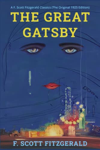 Stock image for The Great Gatsby: A F. Scott Fitzgerald Classics (The Original 1925 Edition) for sale by Textbooks_Source