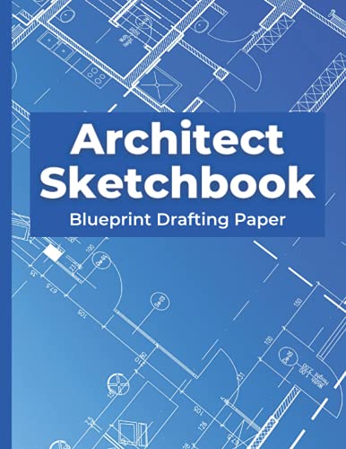 Stock image for Architect Sketchbook: Blueprint Drafting Paper Construction Drawing and Planning Book Grid Paper Notebook 8. 5 X 11 : Architecture Grid Paper - 5x5 Quad Ruled for sale by Better World Books