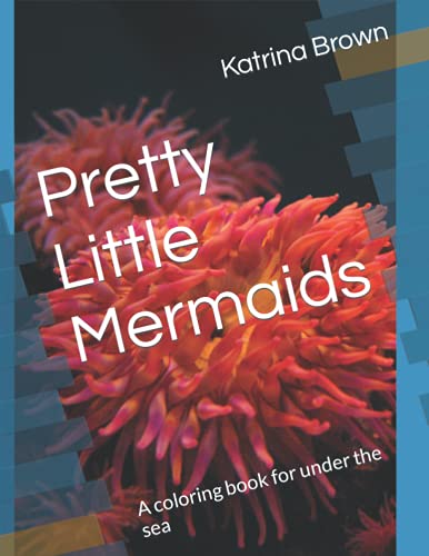 Stock image for Pretty Little Mermaids : A coloring book for under the sea for sale by Ria Christie Collections