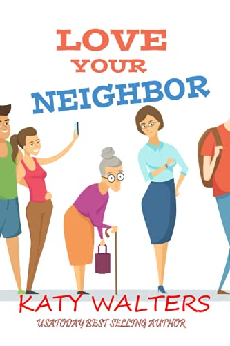 Stock image for Love your Neighbor for sale by Ria Christie Collections