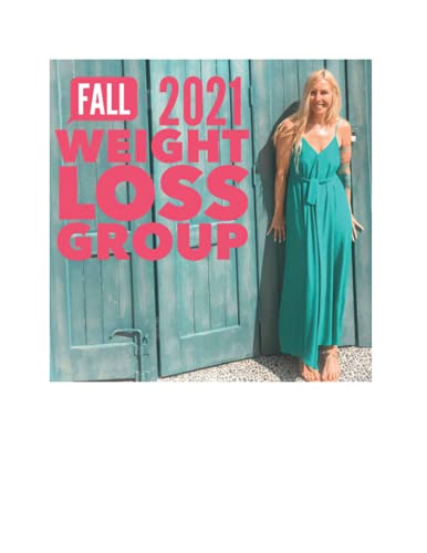 Stock image for Weight Loss by Gina - Fall 2021 Program: Posts and Guidelines for sale by Zoom Books Company