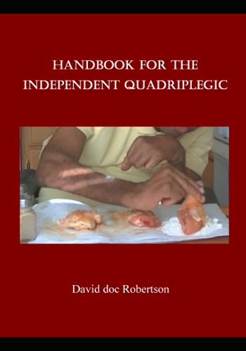 Stock image for Handbook for the Independent Quadriplegic for sale by Ria Christie Collections