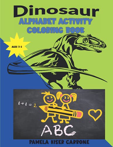 Stock image for Dinosaur: Alphabet Activity Coloring Book for sale by GreatBookPrices
