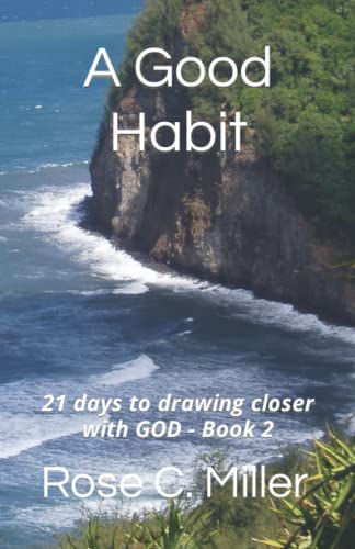 9798475258552: A Good Habit: 21 days to drawing closer with GOD - Book 2