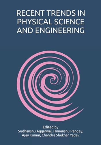 9798475431672: RECENT TRENDS IN PHYSICAL SCIENCE AND ENGINEERING