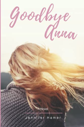 Imagen de archivo de Goodbye Anna a la venta por AwesomeBooks