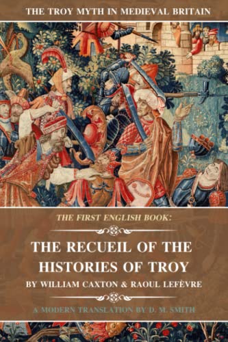 Imagen de archivo de The Recueil Of The Histories Of Troy a la venta por GreatBookPrices