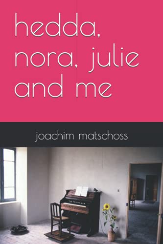Beispielbild fr hedda, nora, julie and me zum Verkauf von Ria Christie Collections