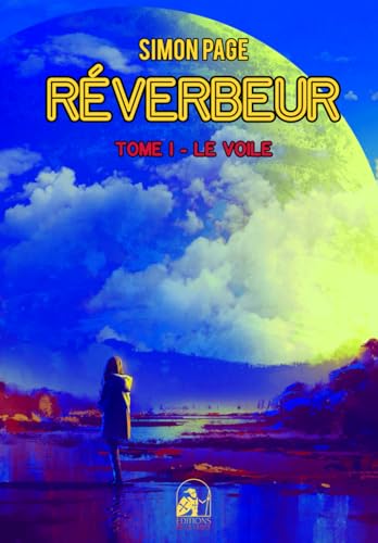 Immagine dell'editore per RVERBEUR: Tome I - Le voile (French Edition) venduto da Ria Christie Collections