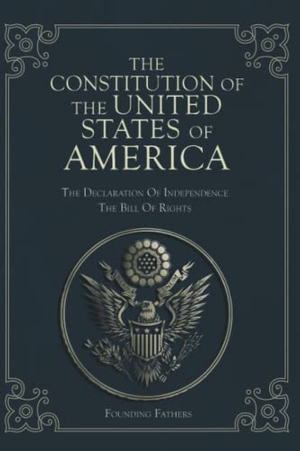 Imagen de archivo de The Constitution of the United States of America: The Declaration of Independence, The Bill of Rights a la venta por Half Price Books Inc.