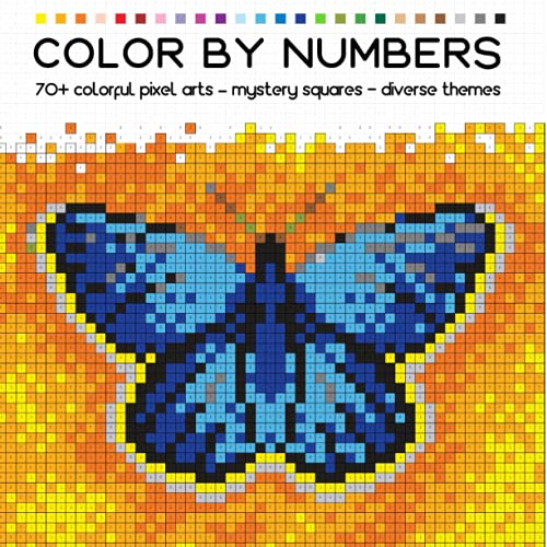 Beispielbild fr COLOR BY NUMBERS: more than 70 colorful pixel arts mystery squares - diverse themes (Mosaics color by numbers book) zum Verkauf von Zoom Books Company