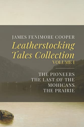 Beispielbild fr Leatherstocking Tales Collection, Volume I : The Pioneers, the Last of the Mohicans, the Prairie zum Verkauf von Better World Books