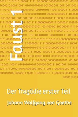 Beispielbild fr Faust 1: Der Tragdie erster Teil (Faust. Eine Tragdie., Band 1) zum Verkauf von medimops