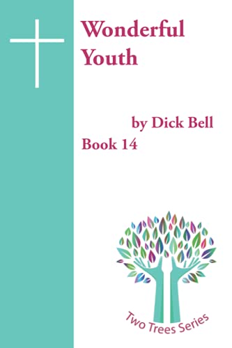 Stock image for Wonderful Youth (The Two Trees) for sale by Ria Christie Collections