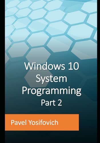 Stock image for Windows 10 System Programming, Part 2 for sale by HPB-Red