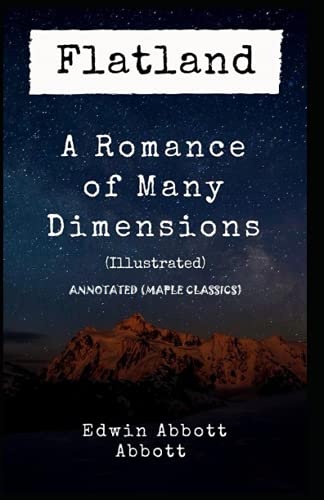 Imagen de archivo de Flatland: A Romance of Many Dimensions Annotated (Maple Classics) a la venta por AwesomeBooks