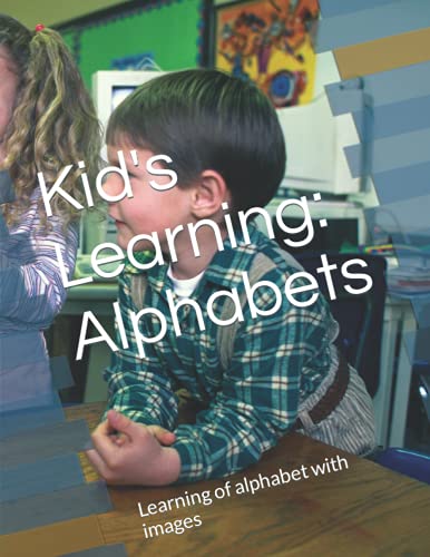 9798480240825: Kid's Learning Alphabets: Learning of alphabet with image