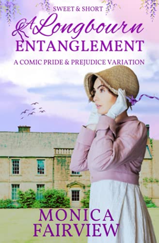 Stock image for A Longbourn Entanglement: A Short and Sweet Pride and Prejudice Variation for sale by Chiron Media