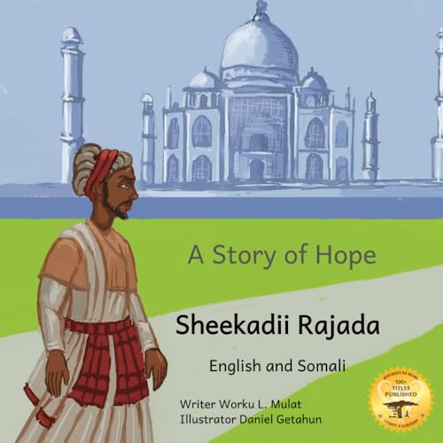 Stock image for A Story of Hope: The Incredible Story of Malik Ambar in English and Somali for sale by Better World Books: West