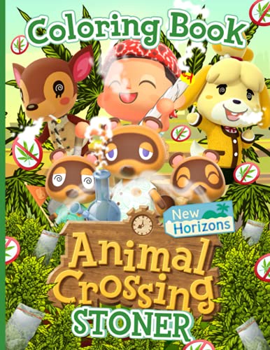 9798480923629: Animal Crossing New Horizons Stoner Coloring Book: Perfect Book Animal Crossing New Horizons Stoner Adult Trippy Psychedelic Coloring Books For Men And Women! A Fun Gift