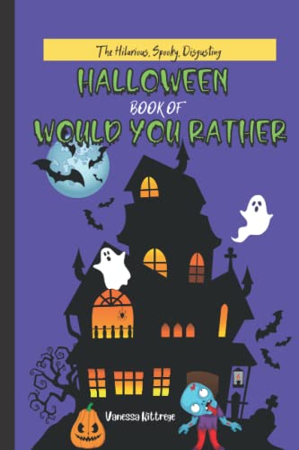 Stock image for The Hilarious, Spooky, Disgusting, Halloween Book of Would You Rather : For Kids for sale by Ria Christie Collections