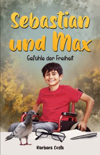 Beispielbild fr Sebastian und Max: Gefhle der Freiheit zum Verkauf von medimops