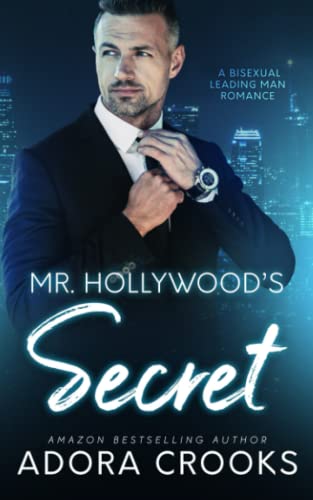 Imagen de archivo de Mr. Hollywood's Secret: A Leading Man Bisexual Romance (His Secret Love) a la venta por Better World Books