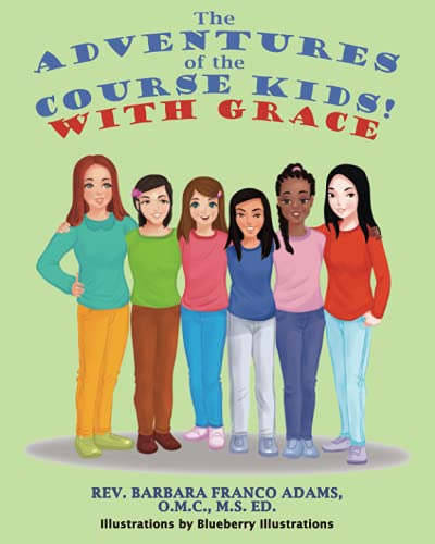 Stock image for THE ADVENTURES OF THE COURSE KIDS ! WITH GRACE for sale by Ria Christie Collections