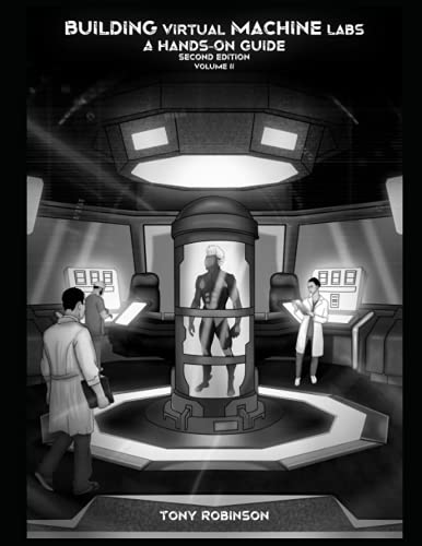 Immagine stock per Building Virtual Machine Labs: A Hands-On Guide (Second Edition): Volume 2 (Black and White Print)