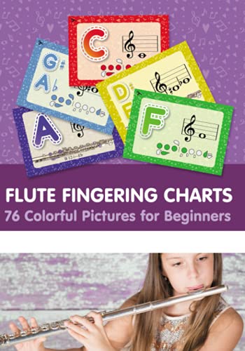 Stock image for Flute Fingering Charts. 76 Colorful Pictures for Beginners for sale by Better World Books