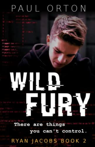 9798483577737: Wild Fury: A thriller for boys aged 13-15 (Ryan Jacobs)