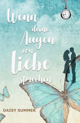 Stock image for Wenn deine Augen von Liebe sprechen: Liebesroman for sale by medimops