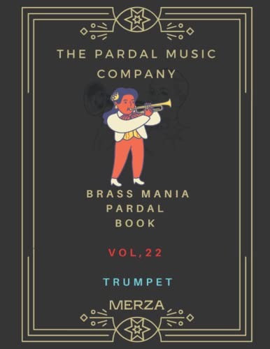 Stock image for BRASS MANIA PARDAL BOOK VOL.22 TRUMPET: MERZA for sale by Chiron Media