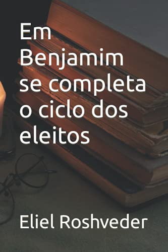 Stock image for Em Benjamim se completa o ciclo dos eleitos: 12 (Aliens e Mundos Paralelos) for sale by Chiron Media